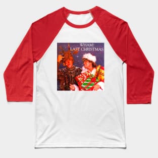 LAST CHRISTMAS Baseball T-Shirt